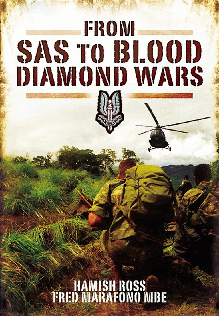 Fred Marafono, Hamish Ross - From SAS to Blood Diamond Wars, E-bok