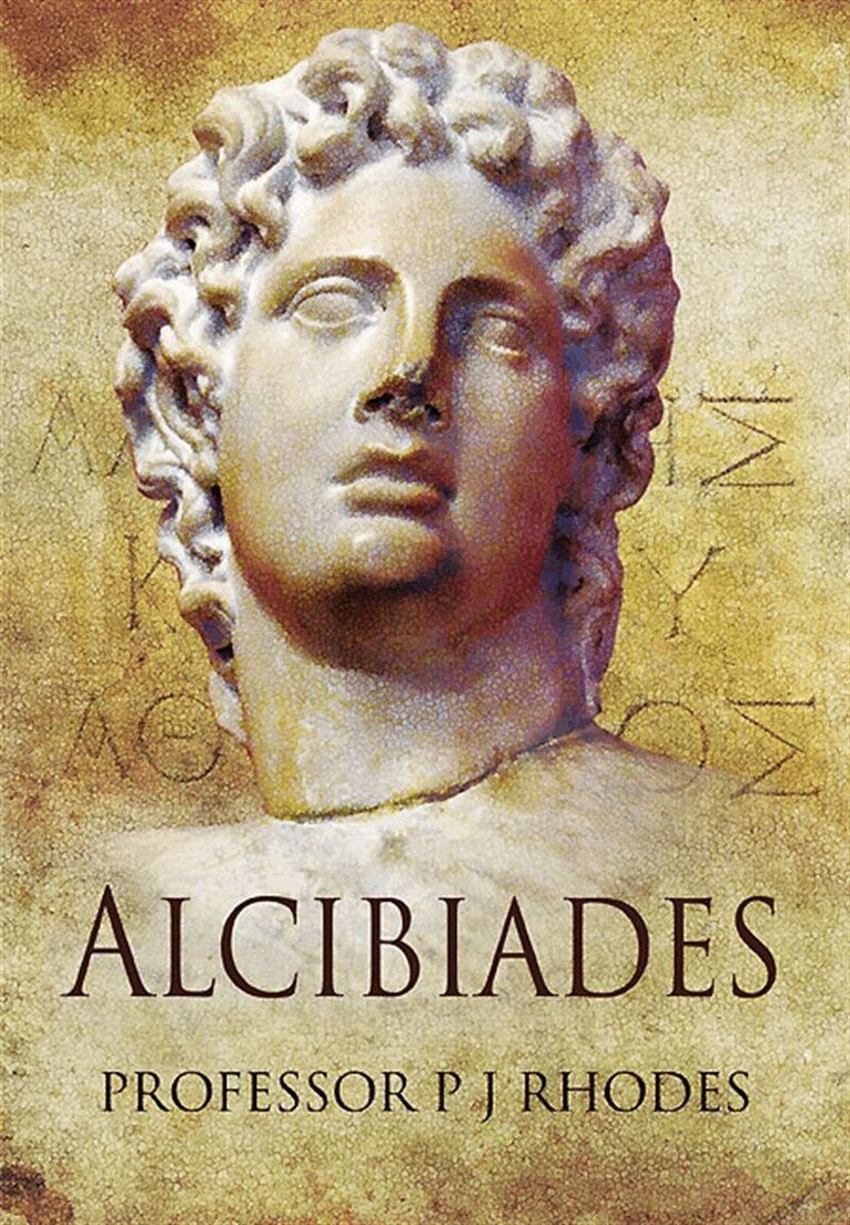 P J Rhodes - Alcibiades, E-bok