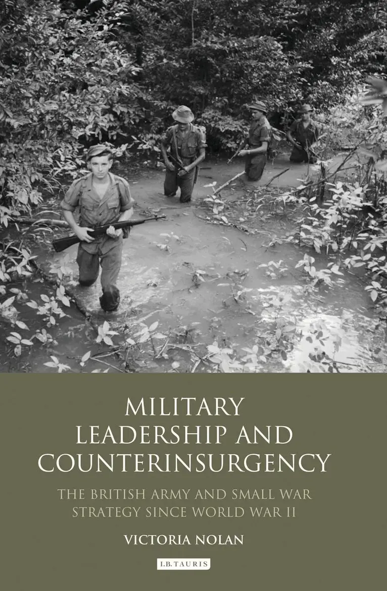 Victoria Nolan - Military Leadership and Counterinsurgency, Inbunden. Tillgänglighet: Lägg i varukorg