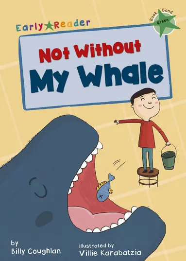 Billy Coughlan - Not Without My Whale, Häftad