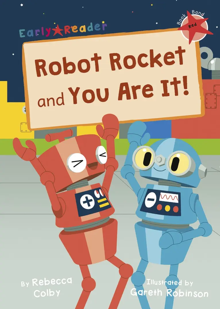 Rebecca Colby - Robot Rocket and You Are It!, Häftad. Tillgänglighet: Lägg i varukorg