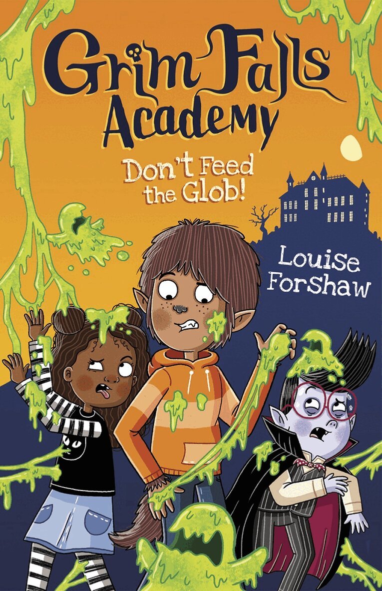 Louise Forshaw - Don't Feed the Glob!, Häftad