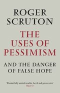 The Uses of Pessimism