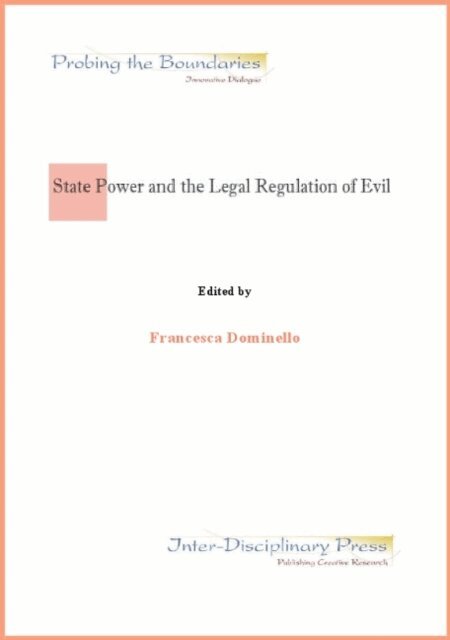 Francesca Dominello - State Power and the Legal Regulation of Evil, E-bok