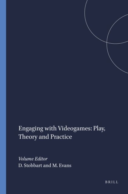 Monica Evans, Dawn Stobbart - Engaging with Videogames: Play, Theory and Practice, E-bok