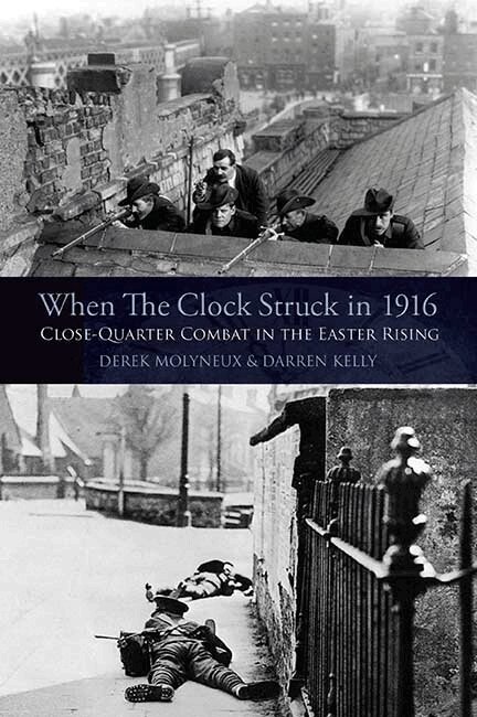 Derek Molyneux, Darren Kelly - When the Clock Struck in 1916, Häftad. Tillgänglighet: Lägg i varukorg