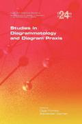 Studies in Diagrammatology and Diagram Praxis