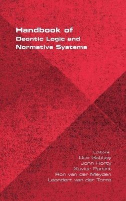 Handbook of Deontic Logic and Normative Systems av Dov Gabbay, John Horty, Xavier Parent