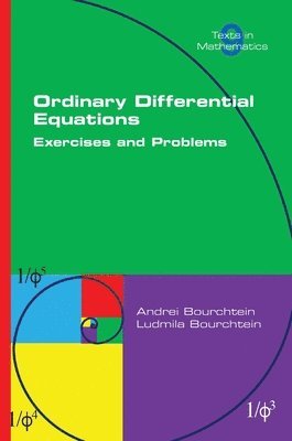 Andrei Bourchtein, Ludmila Bourchtein - Ordinary Differential Equations. Exercises and Problems, Häftad