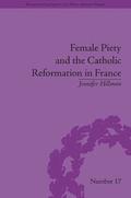 Female Piety and the Catholic Reformation in France
