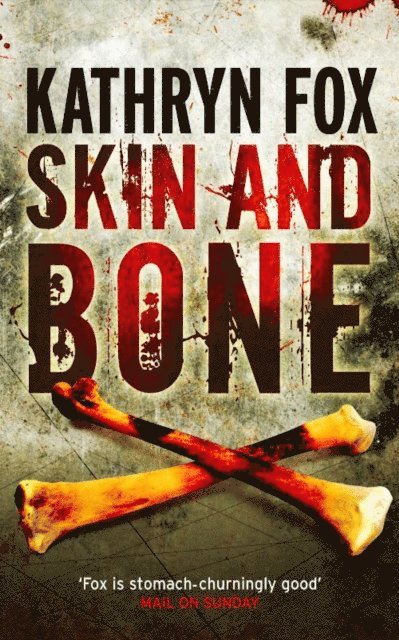 Kathryn Fox - Skin and Bone, E-bok. Tillgänglighet: Lägg i varukorg