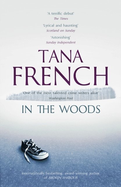 Tana French - In the Woods, E-bok