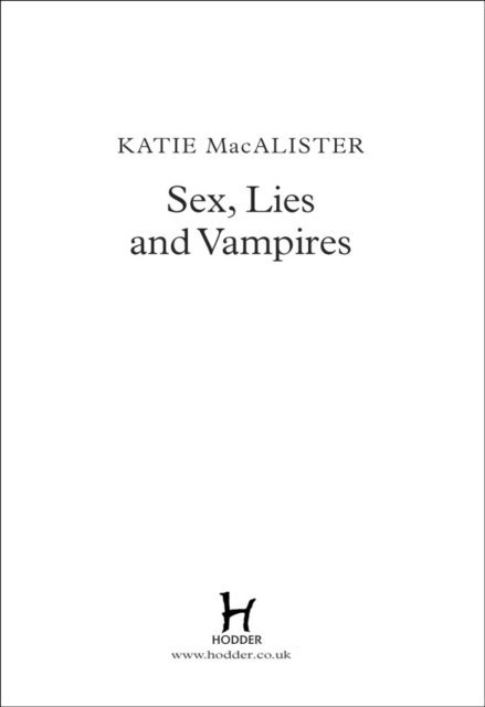 Katie MacAlister - Sex, Lies and Vampires (Dark Ones Book Three), E-bok