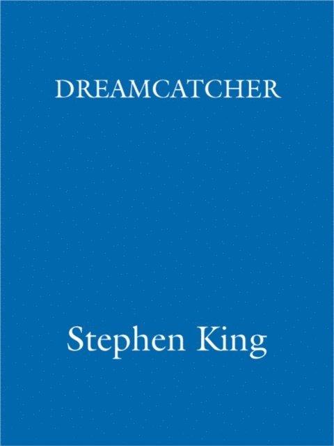 Stephen King - Dreamcatcher, E-bok