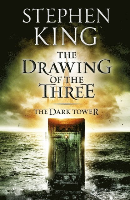 Stephen King - Dark Tower II: The Drawing Of The Three, E-bok
