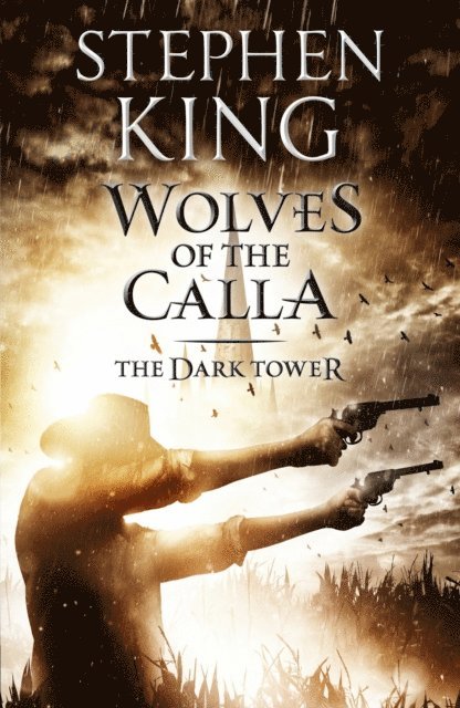 Stephen King - Dark Tower V: Wolves of the Calla, E-bok
