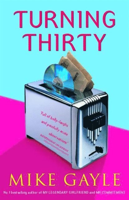 Mike Gayle - Turning Thirty, E-bok