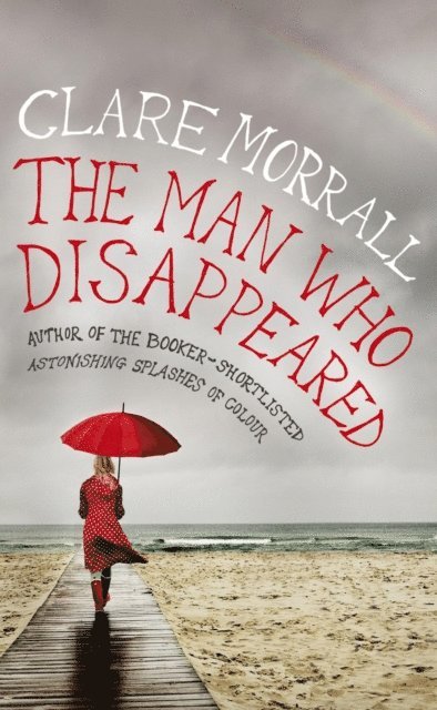 Clare Morrall - Man Who Disappeared, E-bok. Tillgänglighet: Lägg i varukorg