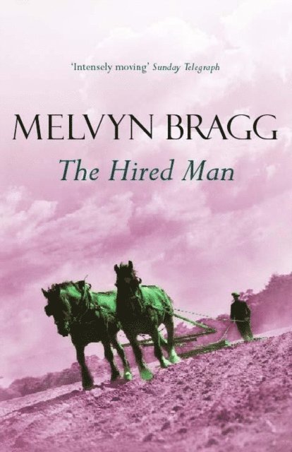 Melvyn Bragg - Hired Man, E-bok