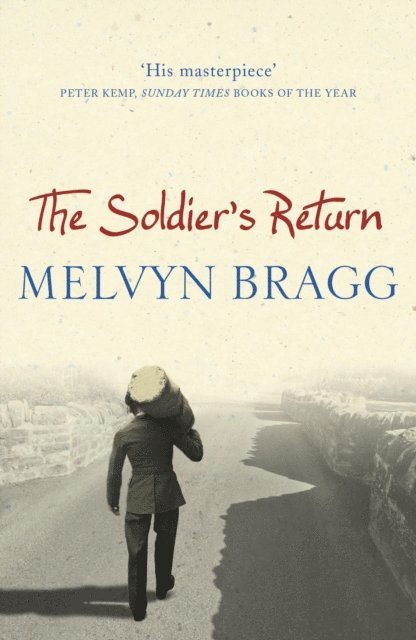 Melvyn Bragg - Soldier's Return, E-bok