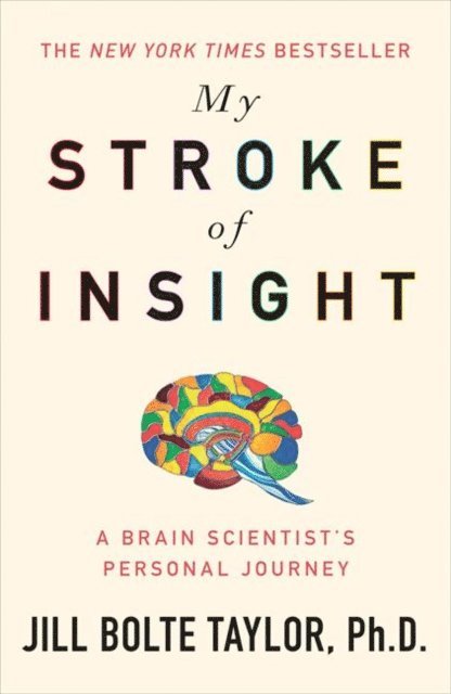 Jill Bolte Taylor - My Stroke of Insight, E-bok. Tillgänglighet: Lägg i varukorg