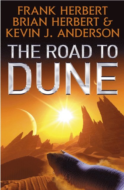 Kevin J Anderson, Brian Herbert, Frank Herbert - Road to Dune, E-bok