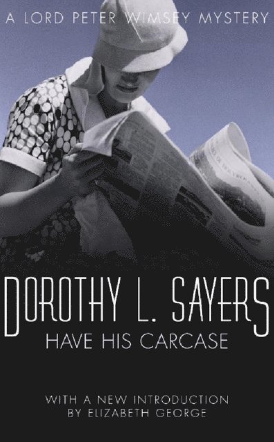 Dorothy L Sayers - Have His Carcase, E-bok