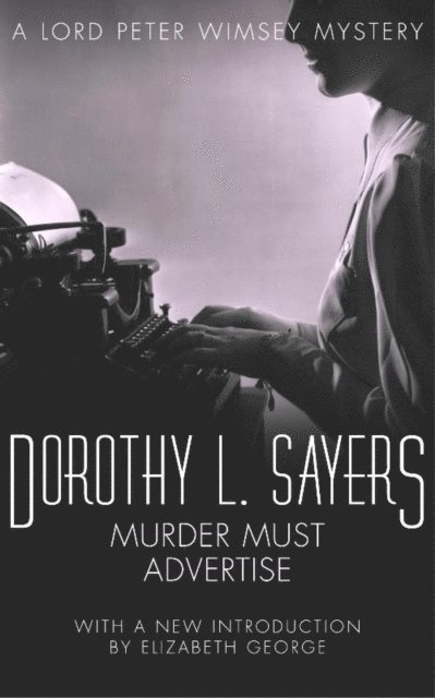 Dorothy L Sayers - Murder Must Advertise, E-bok