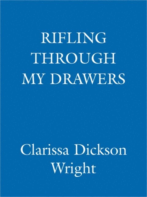 Clarissa Dickson Wright - Rifling Through My Drawers, E-bok. Tillgänglighet: Lägg i varukorg