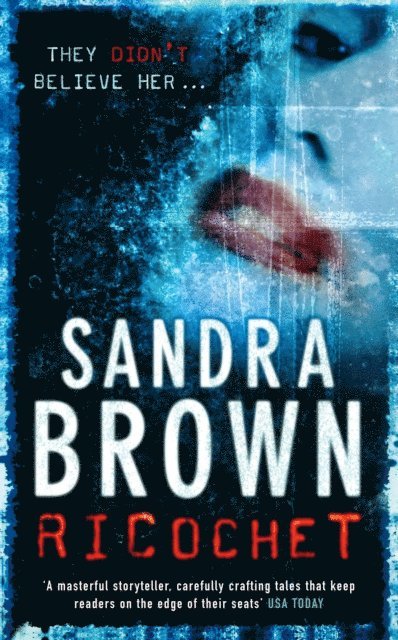 Sandra Brown - Ricochet, E-bok