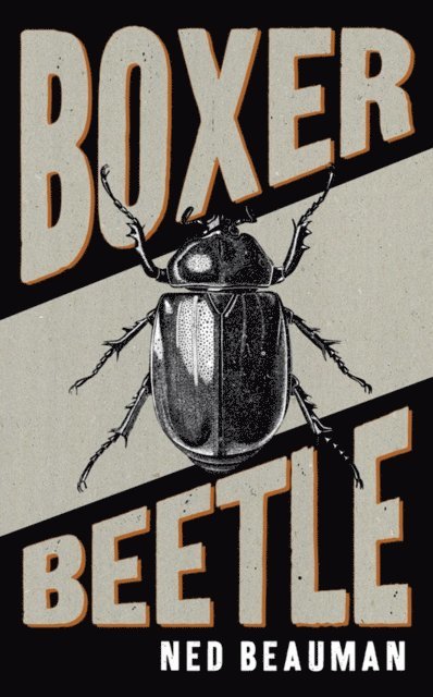 Ned Beauman - Boxer, Beetle, E-bok. Tillgänglighet: Lägg i varukorg