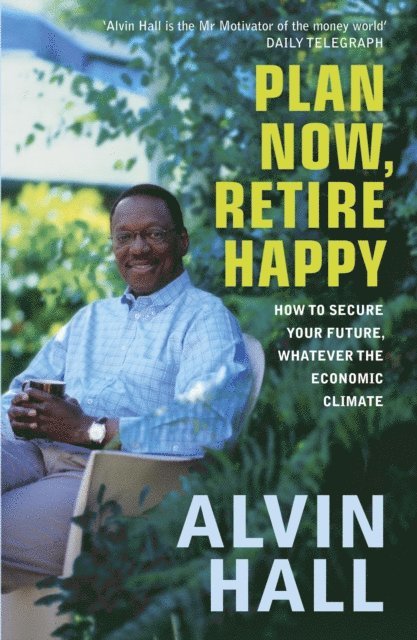 Alvin Hall - Plan Now, Retire Happy, E-bok. Tillgänglighet: Lägg i varukorg