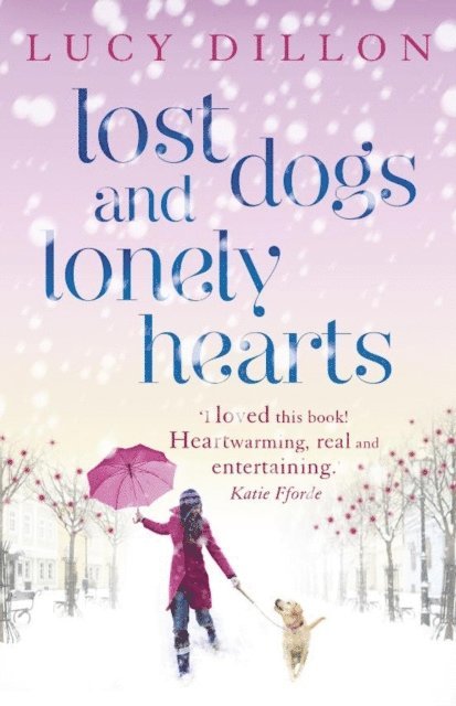 Lucy Dillon - Lost Dogs and Lonely Hearts, E-bok