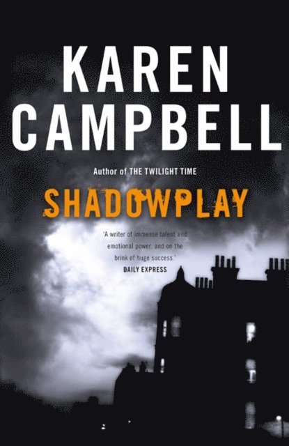 Karen Campbell - Shadowplay, E-bok. Tillgänglighet: Lägg i varukorg