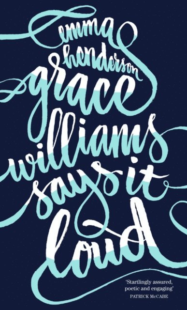 Emma Henderson - Grace Williams Says It Loud, E-bok. Tillgänglighet: Lägg i varukorg