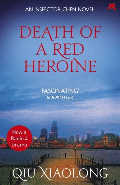 Qiu Xiaolong - Death of a Red Heroine, E-bok