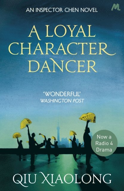 Qiu Xiaolong - Loyal Character Dancer, E-bok