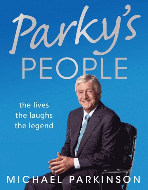 Michael Parkinson - Parky's People, E-bok. Tillgänglighet: Lägg i varukorg