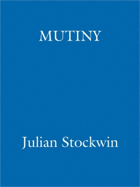 Julian Stockwin - Mutiny, E-bok