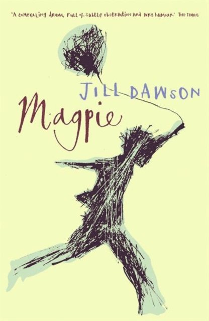 Jill Dawson - Magpie, E-bok