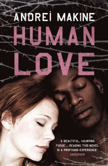 Andrei Makine, Andre Makine - Human Love, E-bok