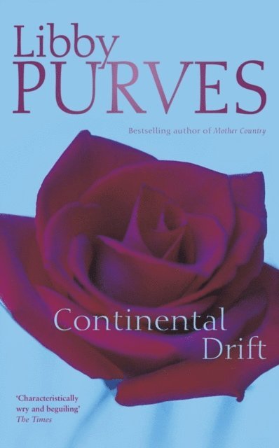 Libby Purves - Continental Drift, E-bok