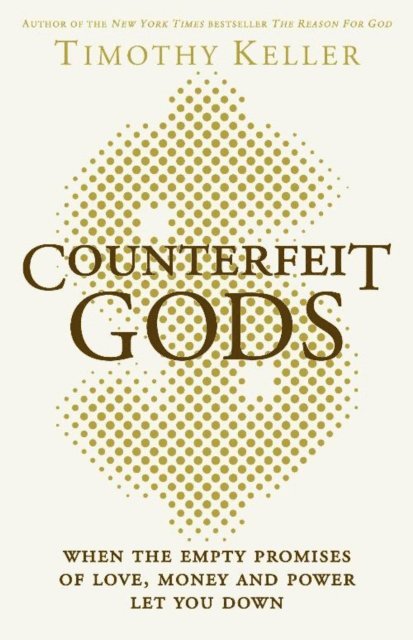 Timothy Keller - Counterfeit Gods, E-bok