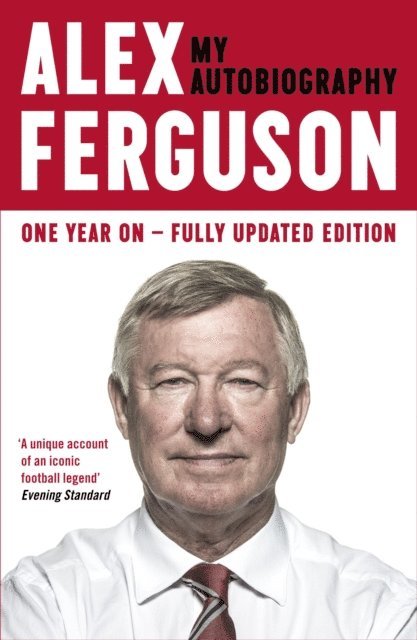 Alex Ferguson - ALEX FERGUSON: My Autobiography, E-bok. Tillgänglighet: Lägg i varukorg