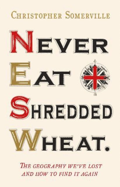 Christopher Somerville - Never Eat Shredded Wheat, E-bok. Tillgänglighet: Lägg i varukorg