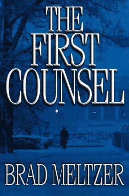 Brad Meltzer - First Counsel, E-bok