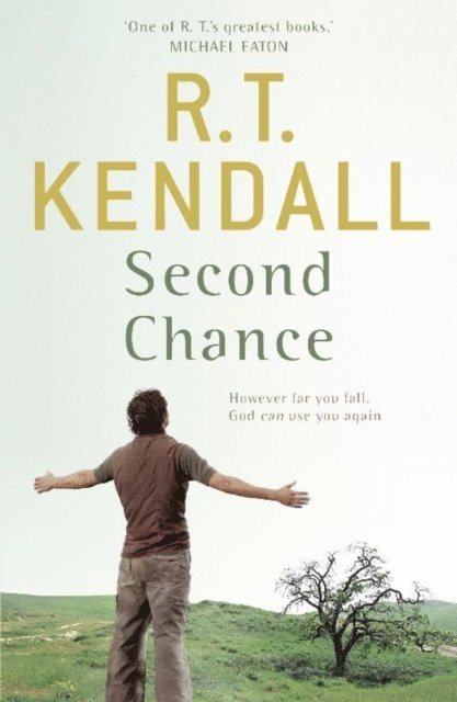 R.T. Kendall, R T Kendall Ministries Inc. - Second Chance, E-bok
