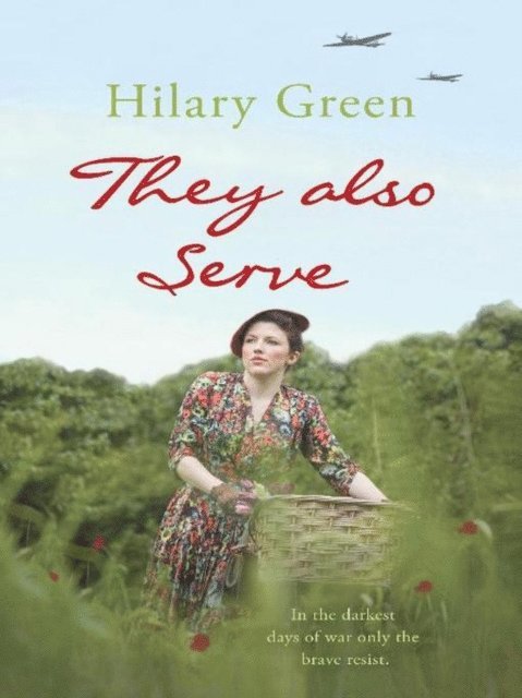 Hilary Green - They Also Serve, E-bok