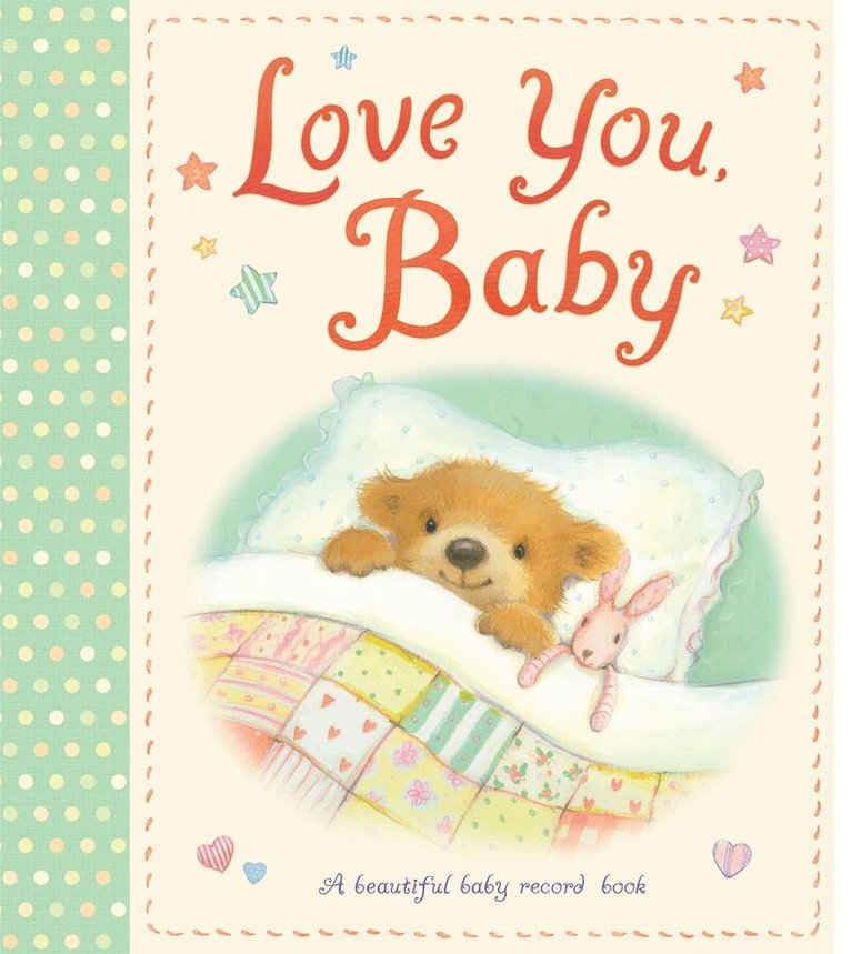 LITTLE TIGER PRESS - Love You, Baby, Inbunden
