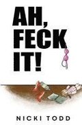 Ah, Feck it